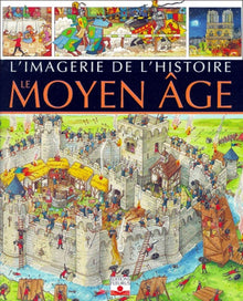 Moyen-Âge : imagerie de l'histoire