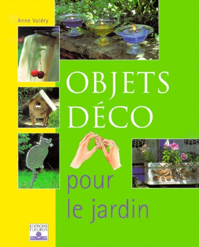 Objets déco pour le jardin