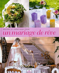 DECORS ET CREATIONS POUR UN MARIAGE DE REVE