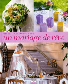 Décors et Créations pour un mariage de rêve