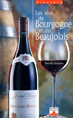 Les Vins de Bourgogne et de Beaujolais