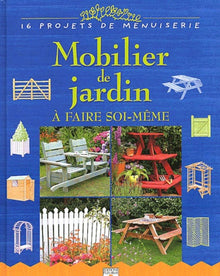 Mobilier de jardin à faire soi-même