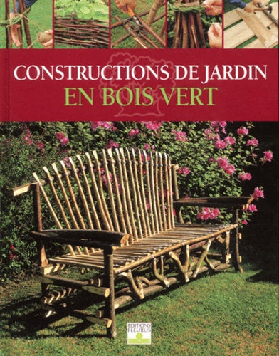 CONSTRUCTIONS JARDIN EN BOIS VERT
