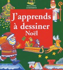 J'apprends à dessiner Noël