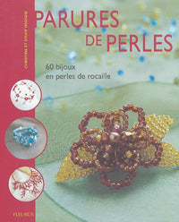 PARURES DE PERLES 60 BIJOUX EN PERLES DE ROCAILLE