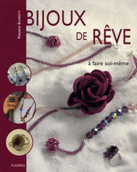 BIJOUX DE REVE A FAIRE SOI-MEME