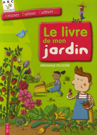 Le livre de mon jardin naturel