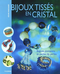 BIJOUX TISSES EN CRISTAL, BAGUES POMPONS ET PERLES