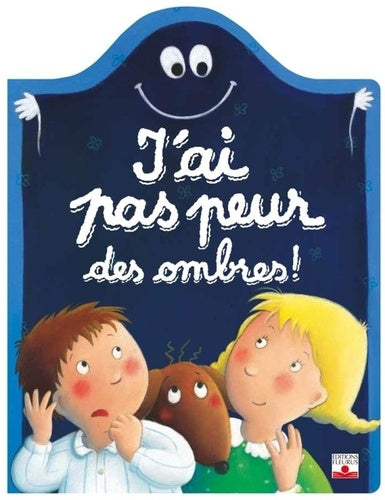 J'ai pas peur des ombres !