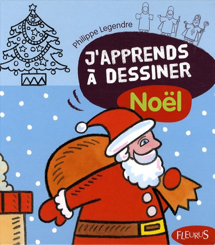 J'apprends à dessiner Noël