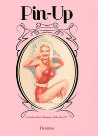 Pin-Up: Dessinez les glamour girls des 50s !