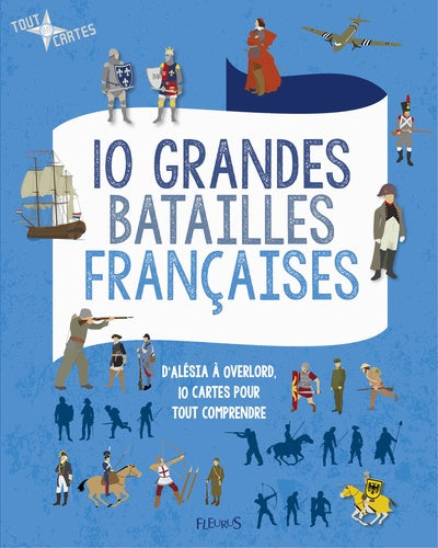 10 grandes batailles françaises