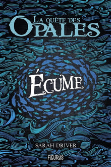 La quête des opales - Tome 1 - Écume