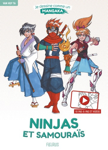 Je dessine comme un mangaka - Ninjas et samouraïs