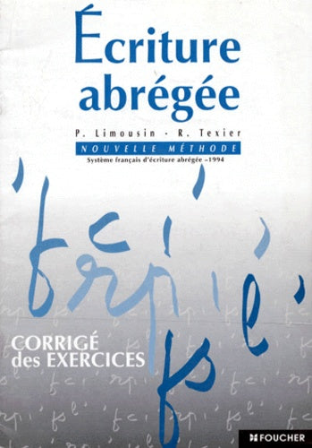 Écriture abrégée, nouvelle méthode