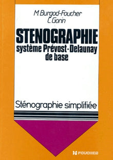Sténographie simplifiée, système Prévost-Delaunay de base (tous niveaux)