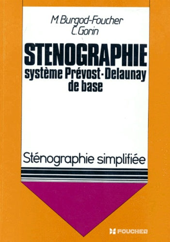 Sténographie simplifiée, système Prévost-Delaunay de base (tous niveaux)