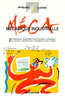 Mécanique industrielle - Tome 2