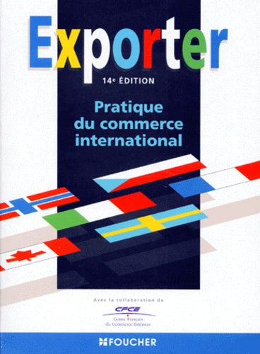 Exporter: Pratique du commerce international