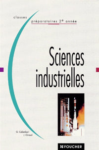 Sciences industrielles. Classes préparatoires 2ème année