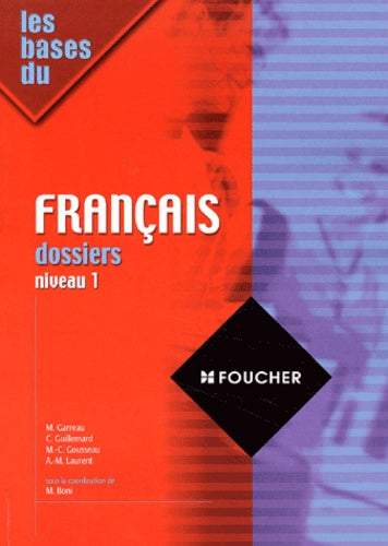 Les Bases du français, dossiers, niveau 1