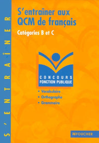 S'entraîner aux QCM de français : Catégories B et C