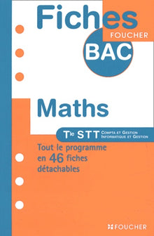 Fiches Bac Foucher : Maths, terminale STT