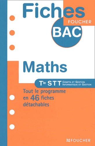 Fiches Bac Foucher : Maths, terminale STT