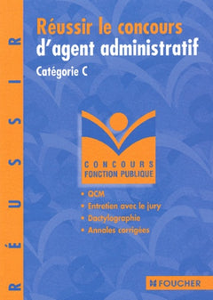 Réussir le concours d'agent administratif catégorie C