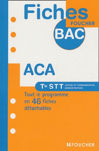 Fiches Bac Foucher : ACA, terminale STT