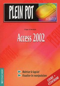 Plein pot informatique : Access 2002