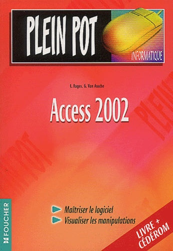 Plein pot informatique : Access 2002