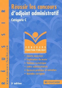 Réussir les concours d'adjoint administratif