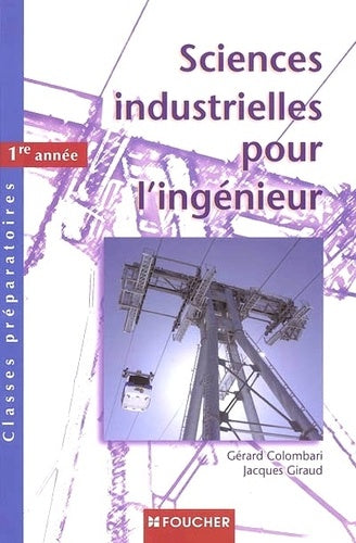 Sciences industrielles pour l'ingénieur Classes préparatoires 1re année