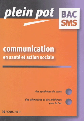 Communication en santé et action sociale Bac SMS