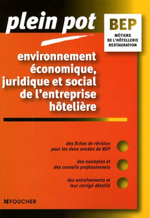 Environnement économique, juridique et social de l'entreprise hôtelière BEP Métiers de la restauration et de l'hôtellerie