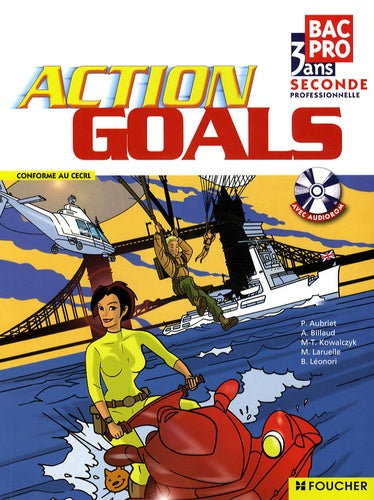 Anglais Action Goals 2nd Bac Pro