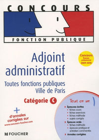 Adjoint administratif: Toutes fonctions publiques Ville de Paris Catégorie C