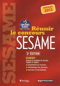 Réussir le concours Sésame: Concours 2013