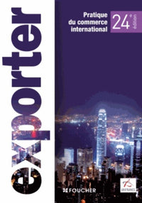 Exporter: Pratique du commerce international