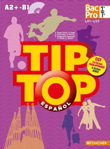 TIP-TOP Espagnol 1re-Tle BAC PRO