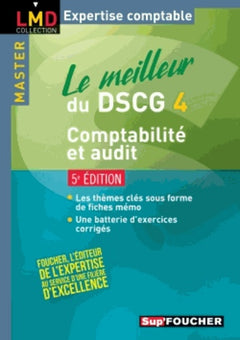 Le meilleur du DSCG 4, comptabilité et audit