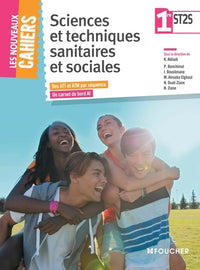 Les nouveaux cahiers Sciences et techniques sanitaires et sociales 1re ST2S