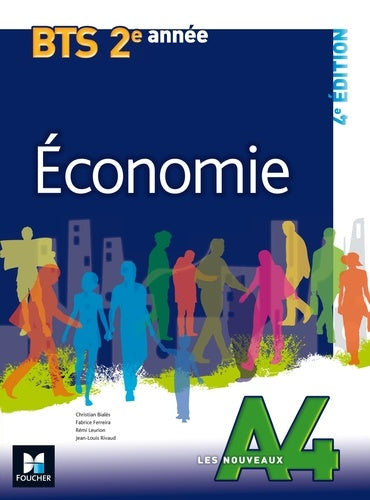 Les Nouveaux A4 - Economie - BTS 2e année