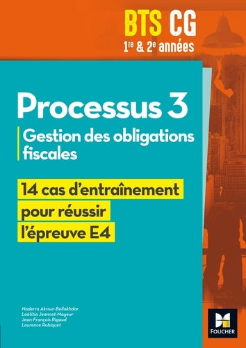Réussir l'épreuve - PROCESSUS 3 BTS CG 1re et 2e années - Éd. 2017