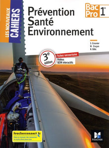 PREVENTION SANTE ENVIRONNEMENT 1re BAC PRO