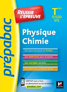 Prepabac - Réussir l'épreuve - Physique-Chimie Terminale STI2D/STL - Entrainement et révision