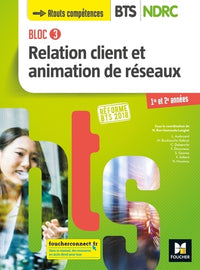 Bloc 3 Relation client et animation de réseaux - BTS NDRC 1&2