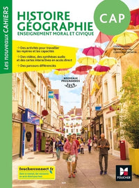 Histoire-Géographie-Enseignement moral et civique CAP Les nouveaux cahiers
