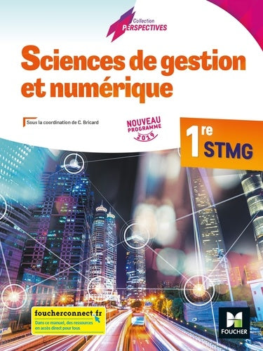 Perspectives - Sciences de gestion et numérique 1re STMG - Éd. 2019 - Manuel élève